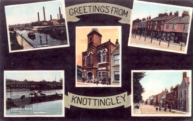 A colour copy of a greetings card showing various views of Knottingley.  These are clockwise from the top left, the canal, Aire Street, Hill Top and the Marshes, with the Town Hall centre.  'Greetings from Knottingley' is printed in the front.  Internal Reference: Private Collection